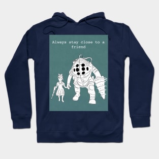 Stay Close to a Friend Hoodie